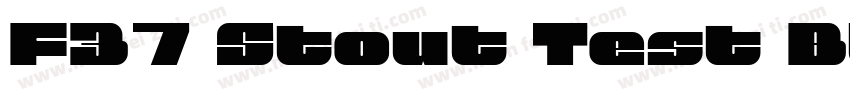 F37 Stout Test Black字体转换